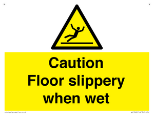 Caution Floor slippery when wet
